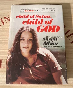Child of Satan, Child of God 