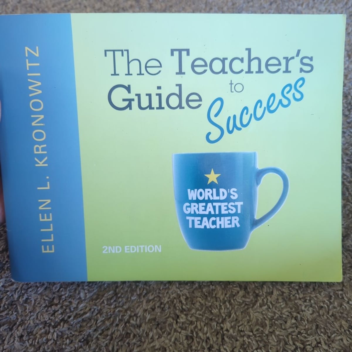 The Teacher's Guide to Success by Ellen Kronowitz