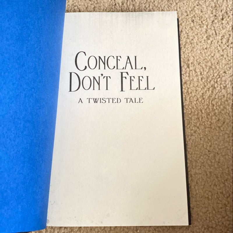 Conceal, Don't Feel