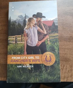 From city girl to Rancher's wife