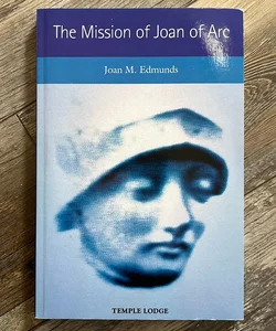 The Mission of Joan of Arc