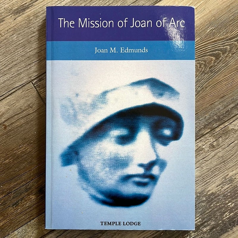 The Mission of Joan of Arc