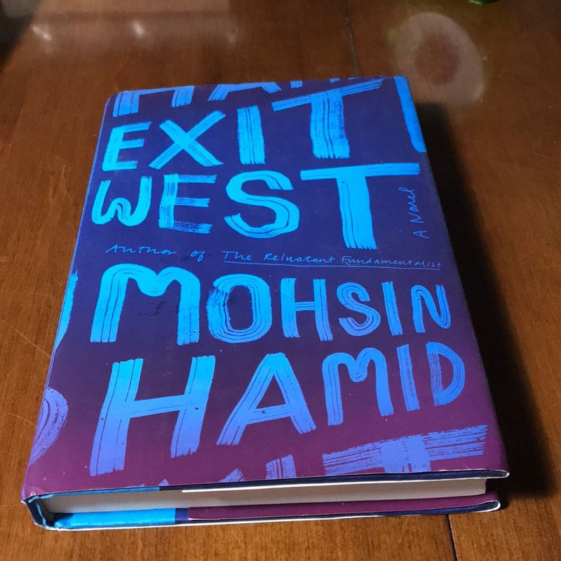 Exit West * 6th printing