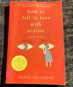 How to Fall in Love with Anyone