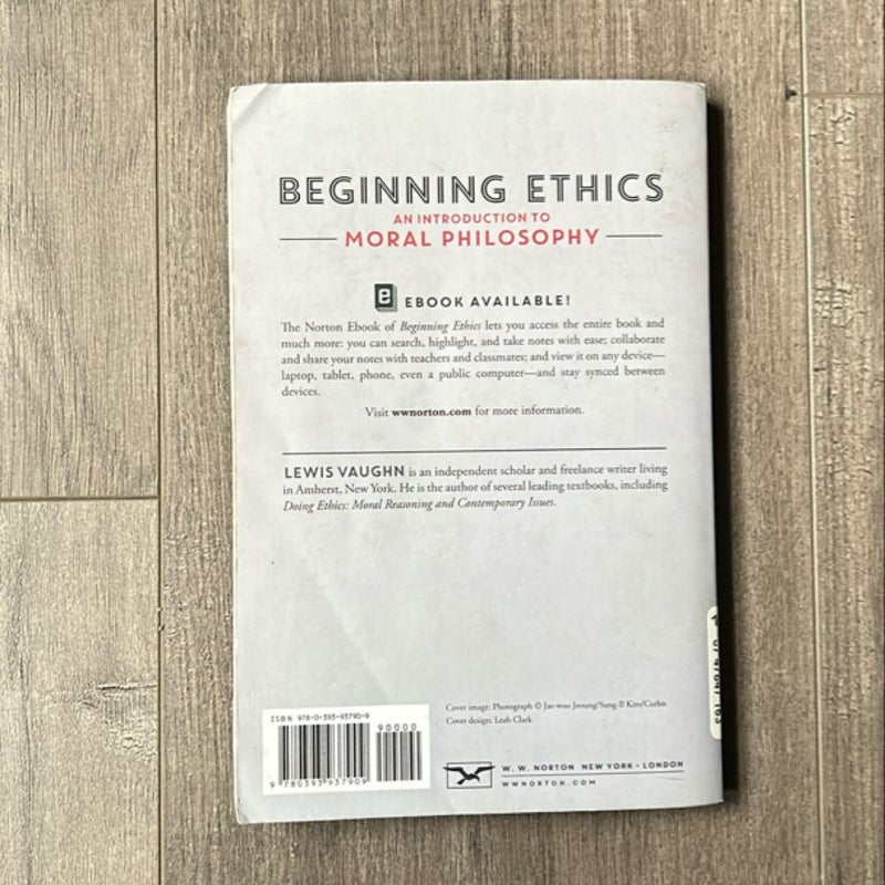 Beginning Ethics an Introduction to Moral Philosophy