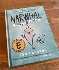 Narwhal: Unicorn of the Sea! (a Narwhal and Jelly Book #1)