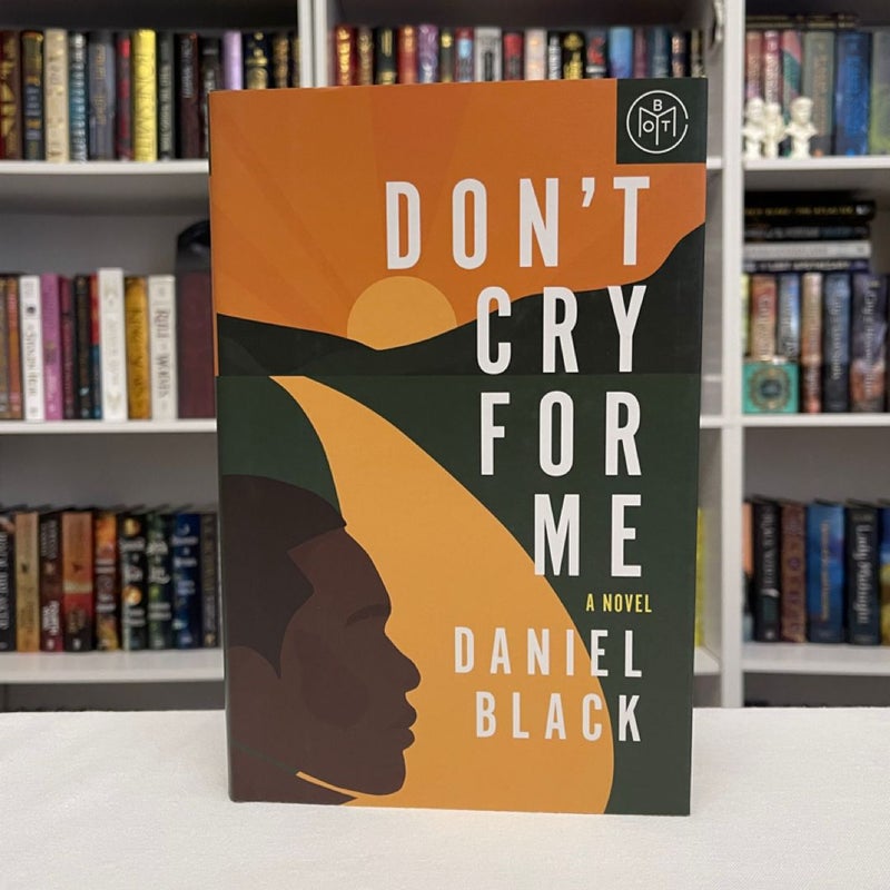 Don't Cry for Me BOTM