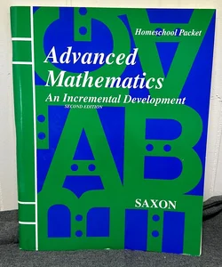 Advanced Mathematics: an Incremental development (2nd ed; Homeschool Packet)