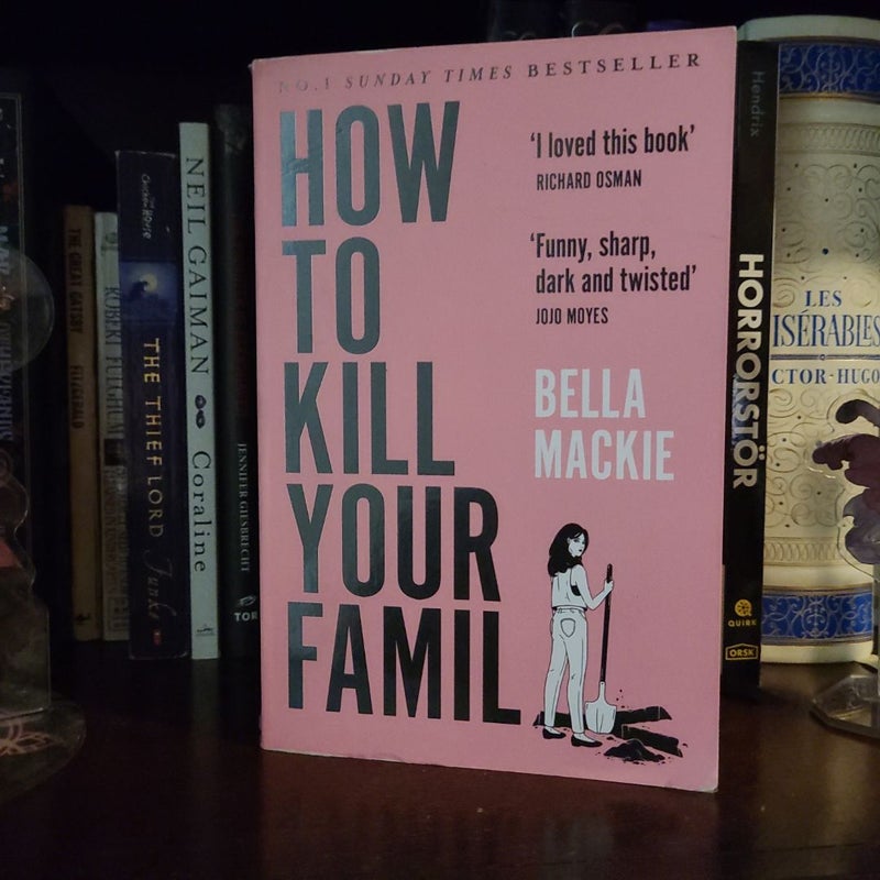 How to Kill Your Family