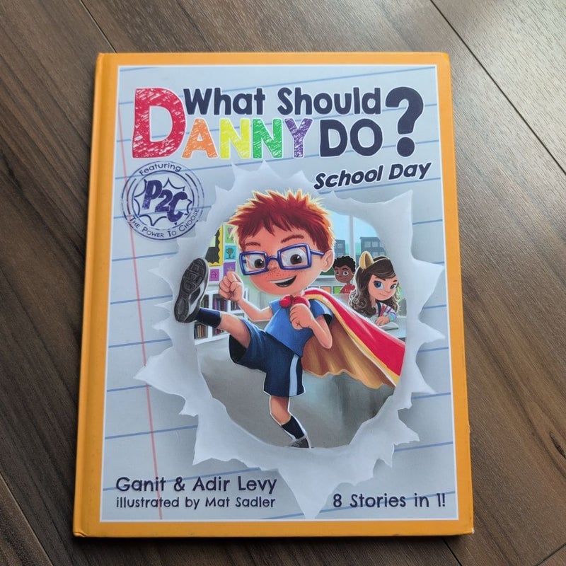 What Should Danny Do? School Day