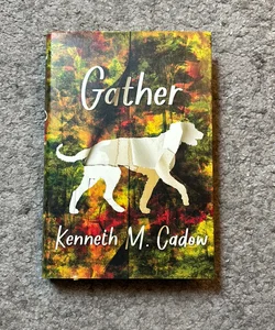 Gather