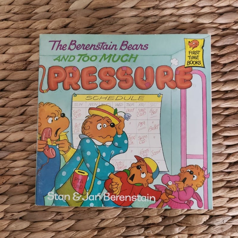 The Berenstain Bears and Too Much Pressure