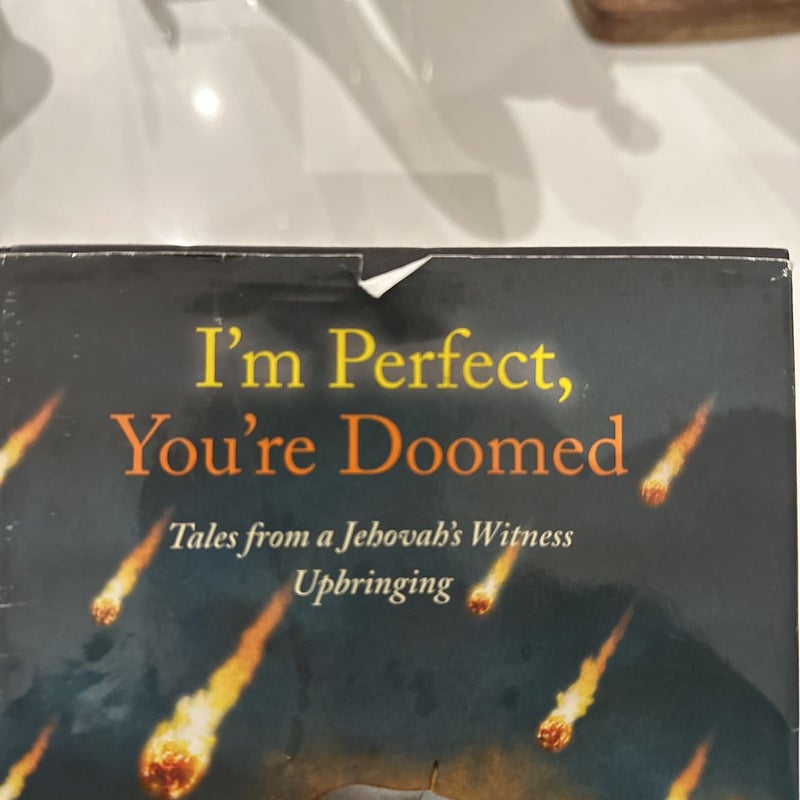 I'm Perfect, You're Doomed