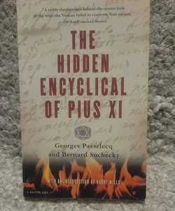 The Hidden Encyclical of Pius Xi