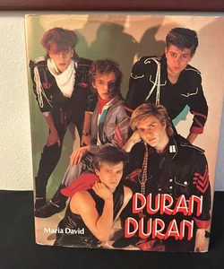 Duran Duran By Maria David Rare First Edition (Hardcover)