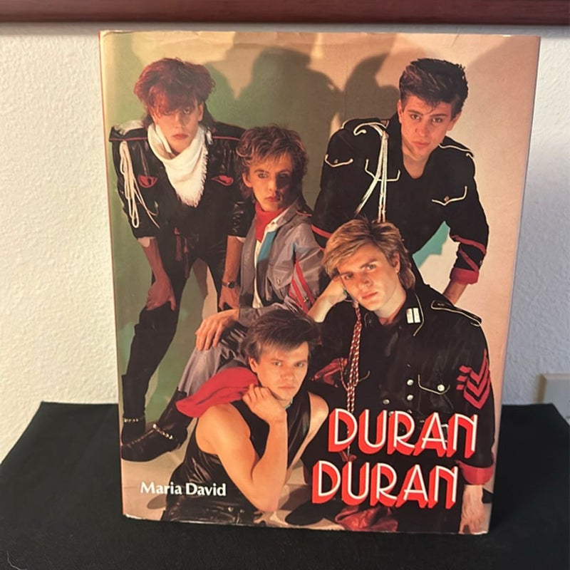 Duran Duran By Maria David Rare First Edition (Hardcover)