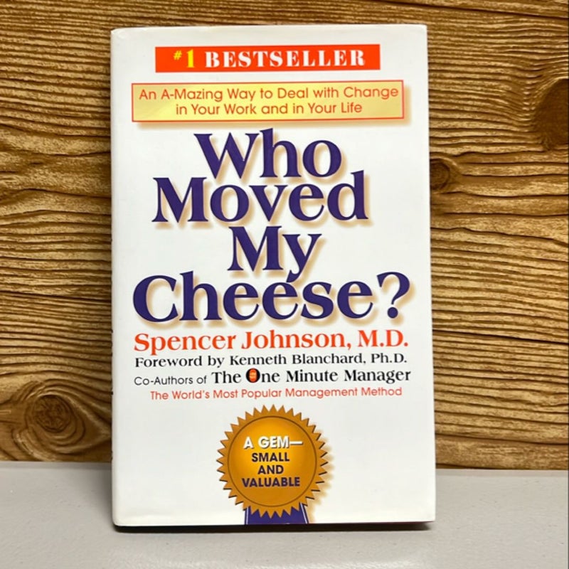 Who Moved My Cheese?