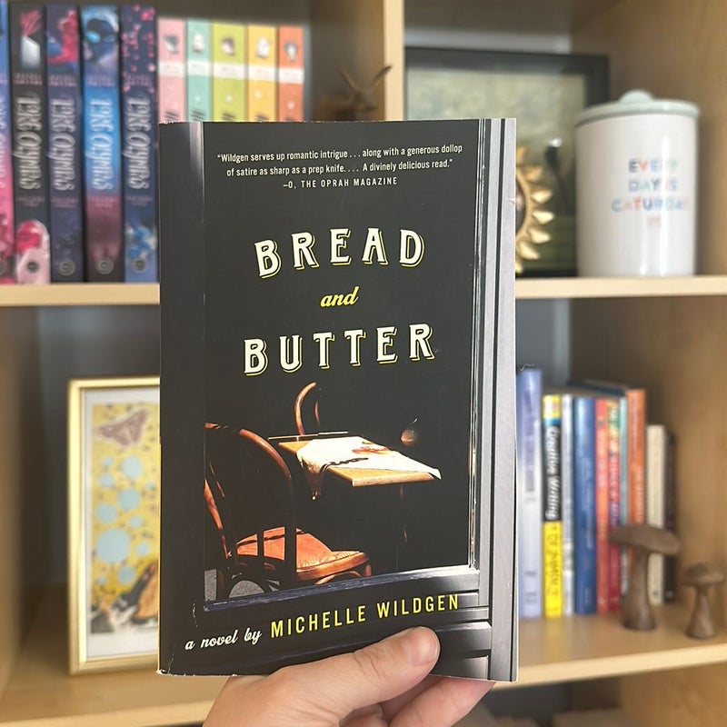 Bread and Butter