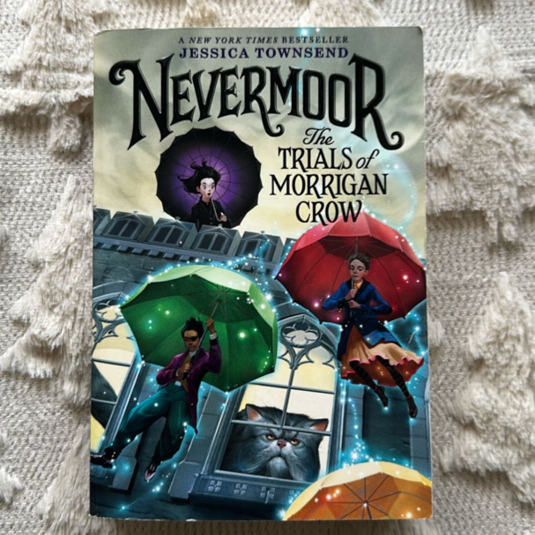 Nevermoor: the Trials of Morrigan Crow