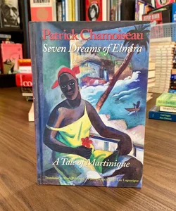 Seven Dreams of Elmira
