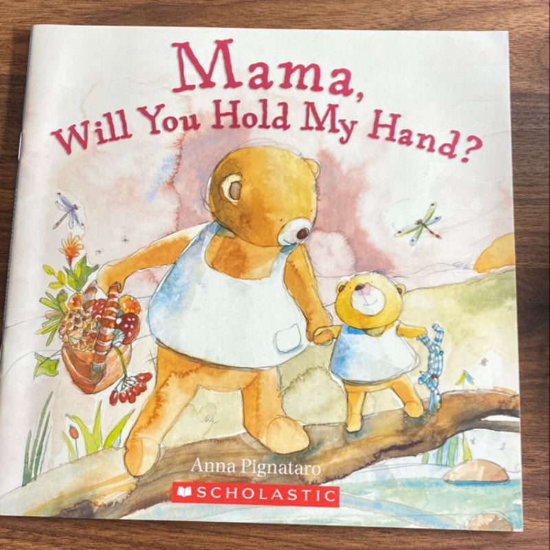 Mama, Will You Hold My Hand?