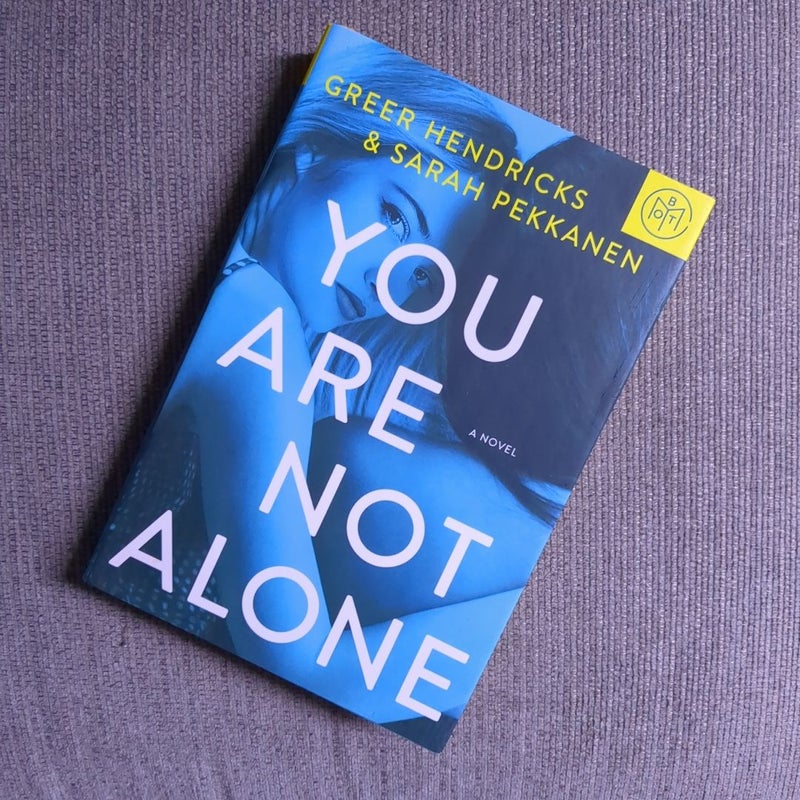 You Are Not Alone