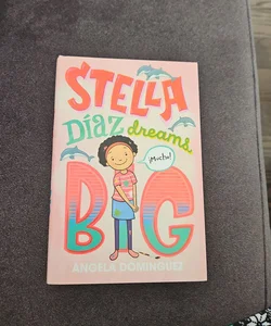 Stella díaz Dreams Big