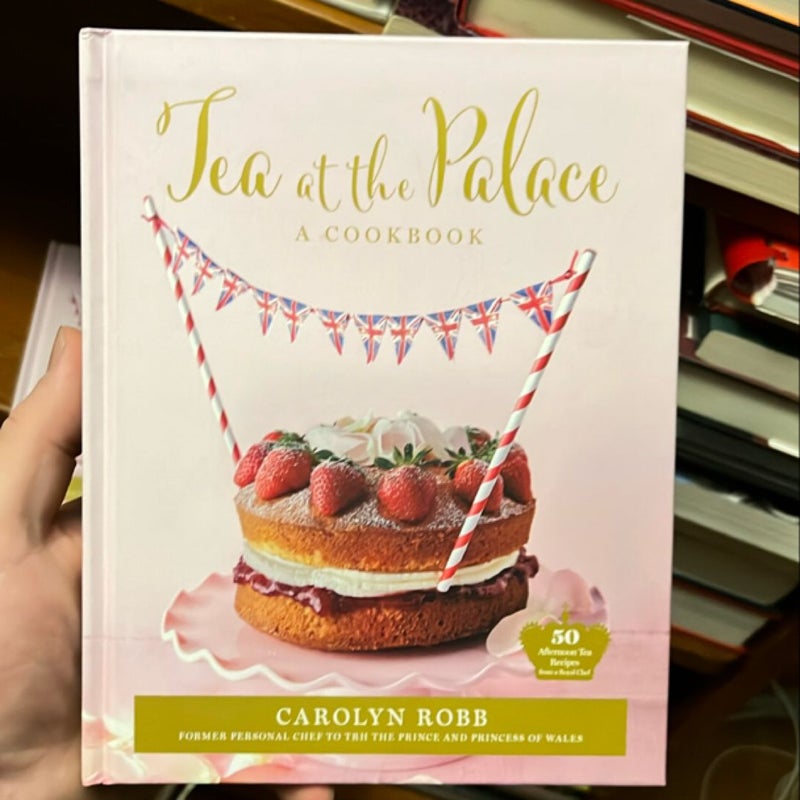 Tea at the Palace: a Cookbook