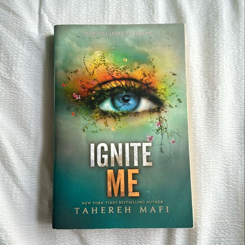 Ignite Me