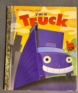 I'm a Truck