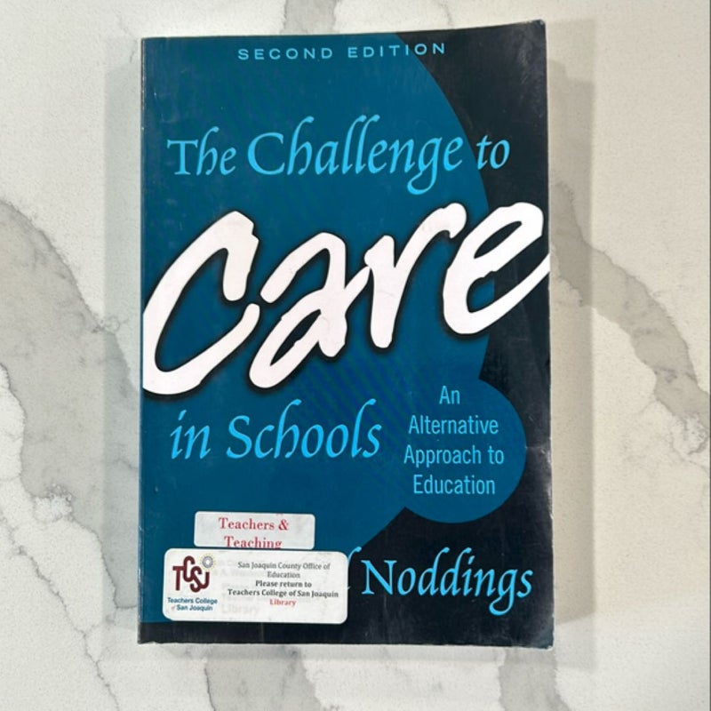 The Challenge to Care in Schools