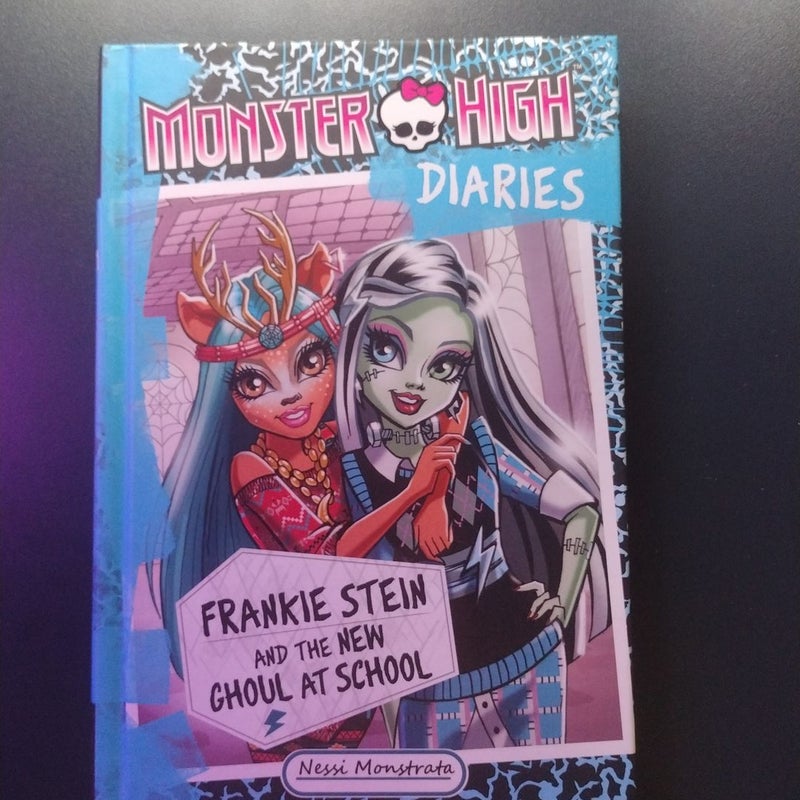 Monster High Diaries: Frankie Stein and the New Ghoul in School