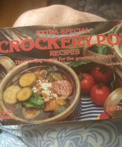 Extra-Special Crockery Pot Recipes