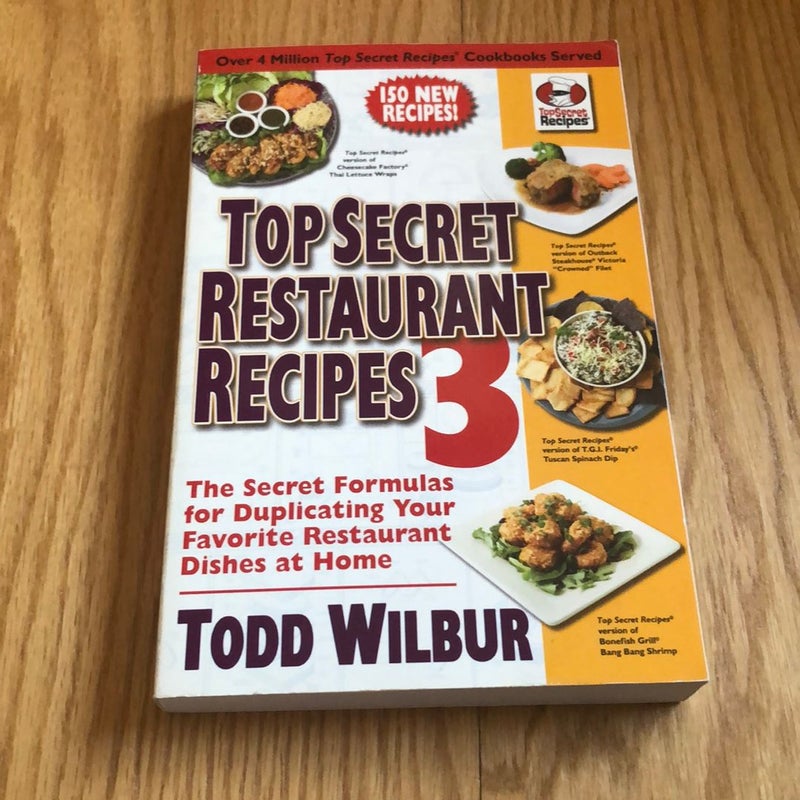 Top Secret Restaurant Recipes 3