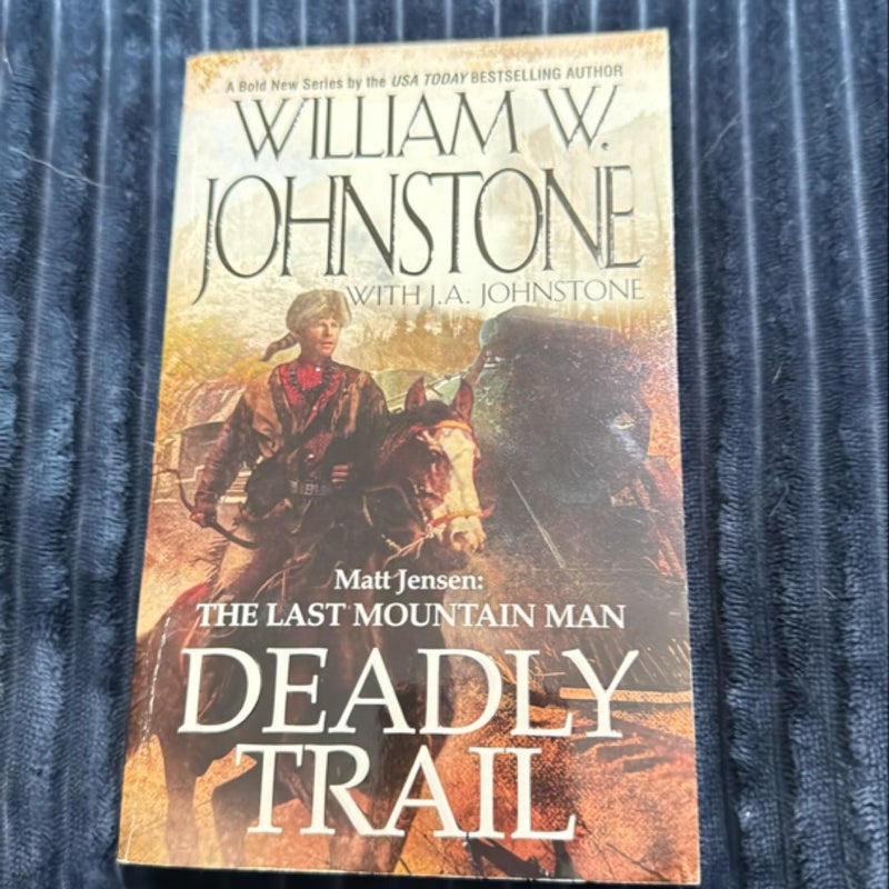 Deadly Trail