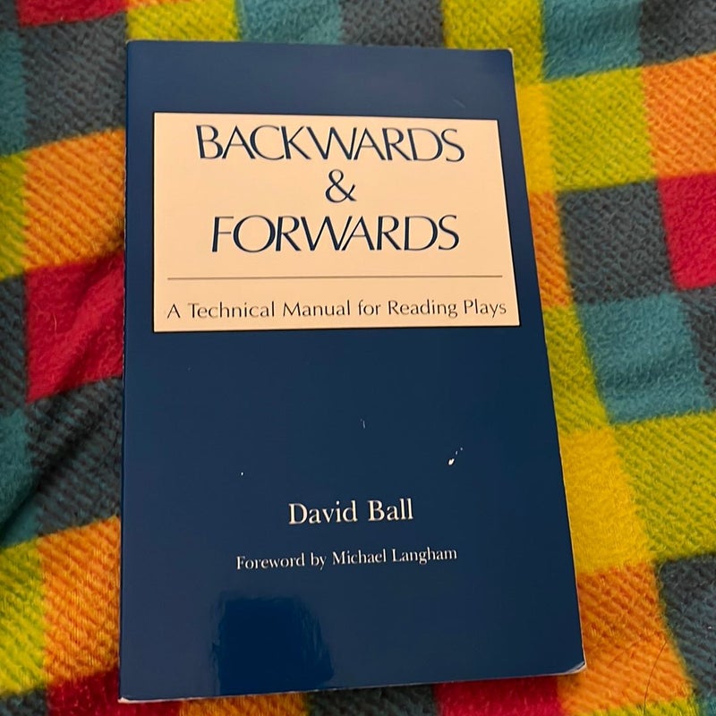 Backwards and Forwards