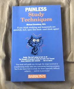 Painless Study Techniques