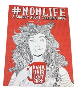 Mom Life: A Snarky Adult Coloring Book by Papeterie Bleu