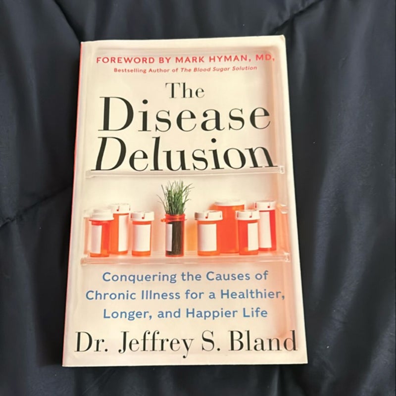 The Disease Delusion