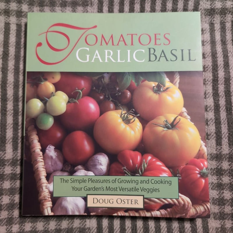 Tomatoes Garlic Basil