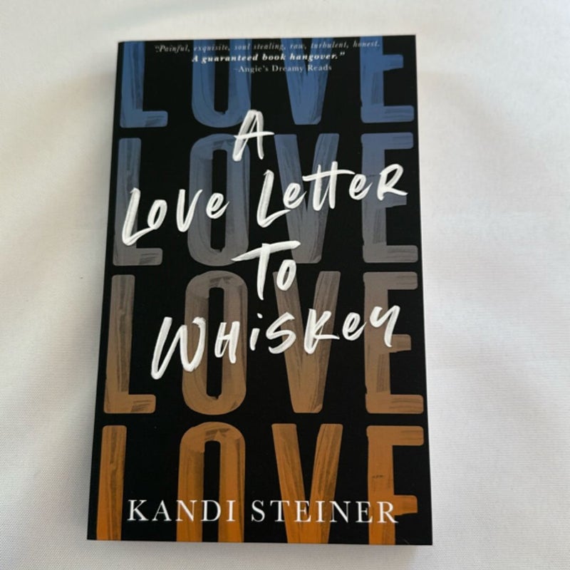 A Love Letter to Whiskey - Signed