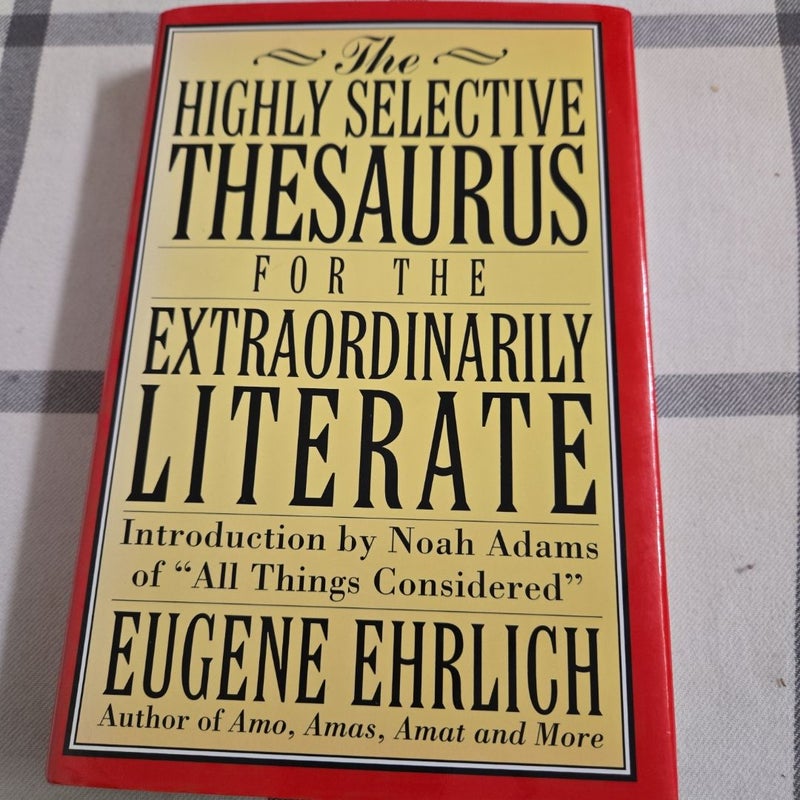 The Highly Selective Thesaurus for the Extraordinarily Literate