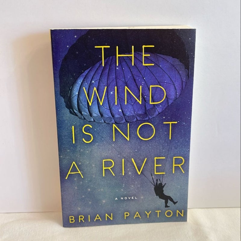 The Wind Is Not a River