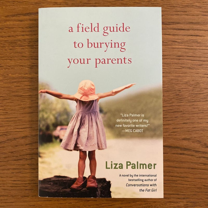 A Field Guide to Burying Your Parents