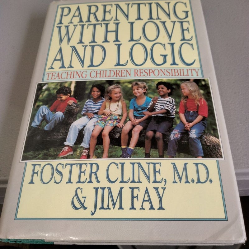 Parenting with Love and Logic