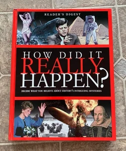 How Did It Really Happen? Reader's Digest Hardcover Book