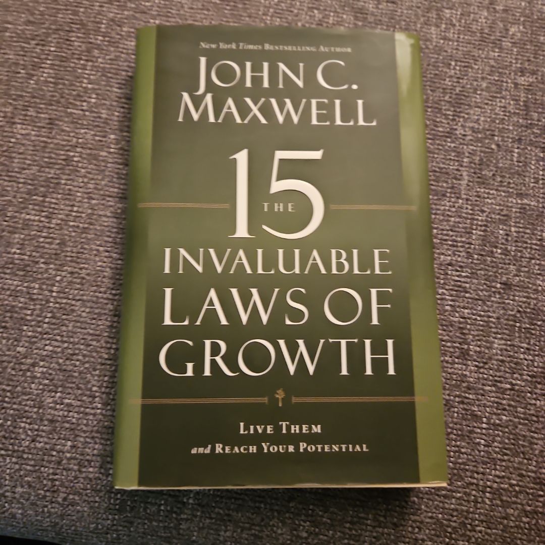 The 15 Invaluable Laws of Growth