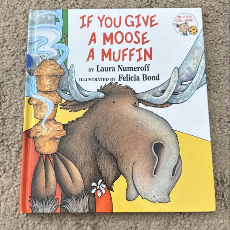 If You Give a Moose a Muffin