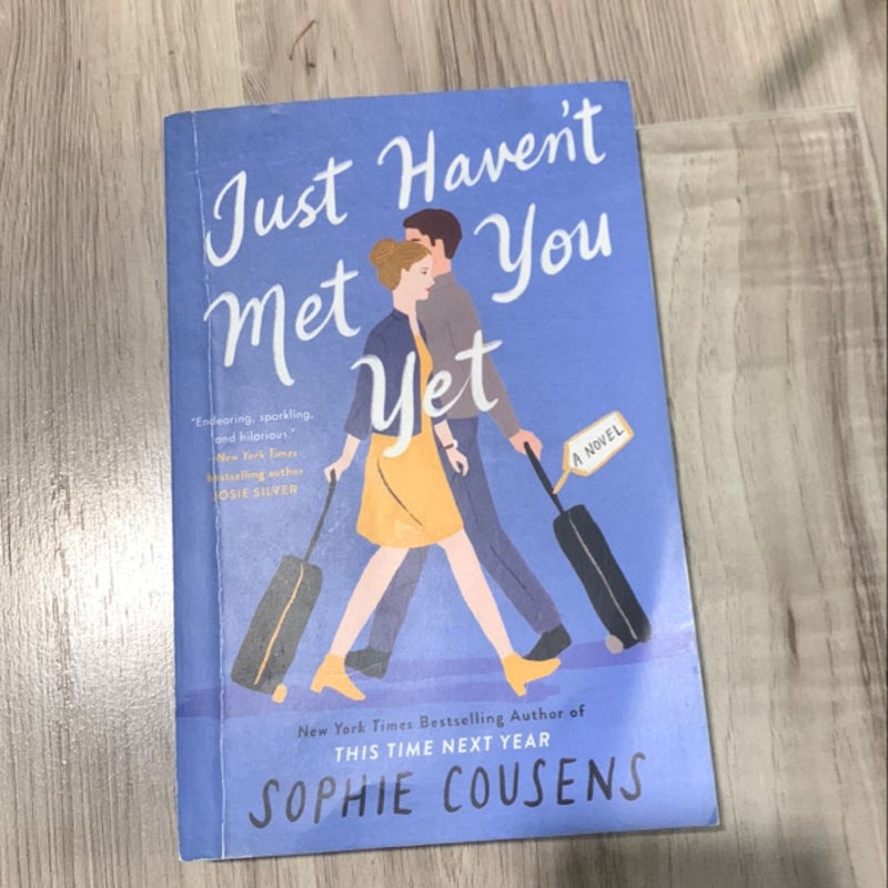 Just Haven't Met You Yet