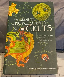The element encyclopedia of the celts